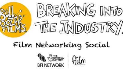 bulldozer films logo and Breaking Into the Industry. Film Networking Social.